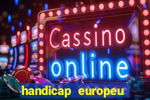 handicap europeu empate 1